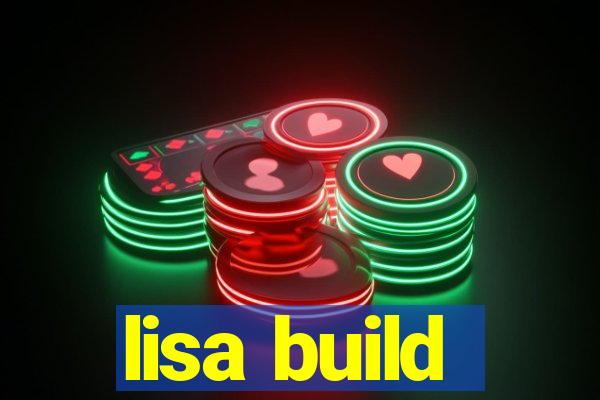 lisa build